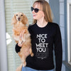 Nice To Meet Your Doxie Long Sleeve Tee Shirt