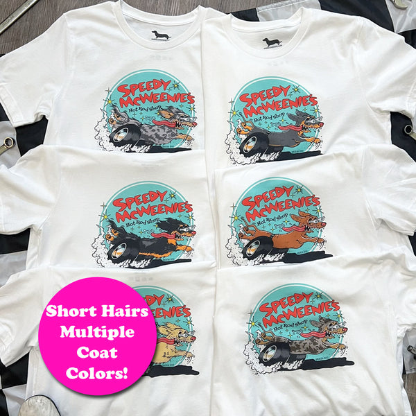"NEW" AD Speedy McWeenie's Hot Rod Shop Tee Shirt (Short Haired - Various Coats)
