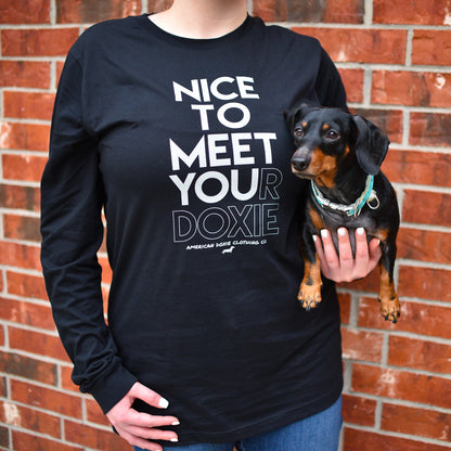 Nice To Meet Your Doxie Long Sleeve Tee Shirt