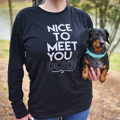 Nice To Meet Your Doxie Long Sleeve Tee Shirt